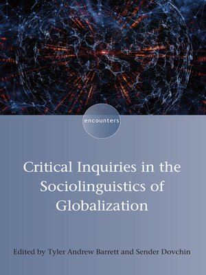 cover image of Critical Inquiries in the Sociolinguistics of Globalization